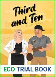 Third and Ten: A Novel (Camellia Rom-Com Series Book 1)