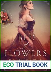 Bed of Flowers (Sweetness and Light, #1)