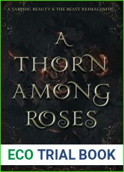 A Thorn Among Roses: A Sapphic Beauty and the Beast Reimagining