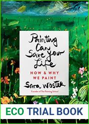 Painting Can Save Your Life: How and Why We Paint
