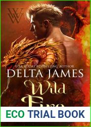 Wild Fire: A Small Town Dragon Shifter Romance (Winged Warriors Book 2)