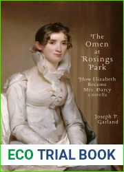 The Omen at Rosings Park: How Elizabeth Became Mrs. Darcy