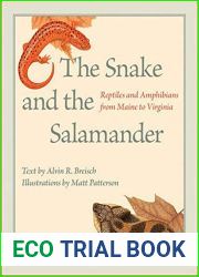 The Snake and the Salamander: Reptiles and Amphibians from Maine to Virginia