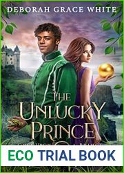 The Unlucky Prince: A Frog Prince Retelling