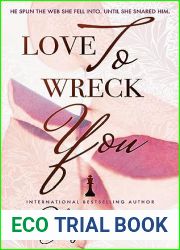 Love To Wreck You: An Enemies to Lovers Small Town Romance