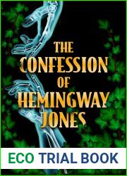 The Confession of Hemingway Jones