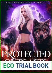Protected by Outcasts (Rejected Wolf Pack #1)