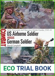 US Airborne Soldier vs German Soldier: Sicily, Normandy, and Operation Market Garden, 1943-44 (Combat)