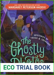 Mysteries of Trash and Treasure: The Ghostly Photos (Mysteries of Trash and Treasure, 2)
