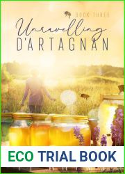 Unravelling D|Artagnan (The D|Artagnan Trilogy Book 3)