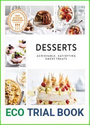 Desserts: Achievable, Satisfying Sweet Treats (Australian Women|s Weekly)