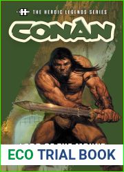 The Heroic Legends Series - Conan: Lord of the Mount: Based on concepts and characters by Robert E. Howard, creator of Conan
