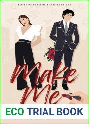 Make Me (The Elites of Cheshire shore Book 1)