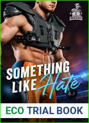 Something like Hate (Chicago Grizzlies, #1)