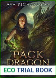 Pack Dragon: A YA Dragon Rider Fantasy Adventure With A Unique Magic Spin (Dragon Defenders of Destia Part One Book 1)