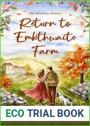 Return to Embthwaite Farm (The Mowbray Sisters Book 1)
