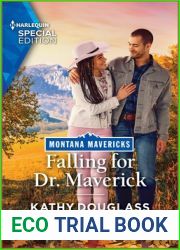 Falling for Dr. Maverick (Montana Mavericks: Lassoing Love Book 4)