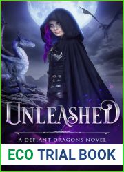 Unleashed (Defiant Dragons, #1)