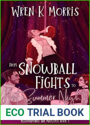 From Snowball Fights to Hot Summer Nights (Misadventures and Mistletoe #2)