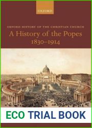 A History of the Popes, 1830-1914