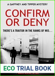 Confirm or Deny (Gaffney and Tipper Mysteries Book 2)