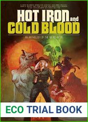 Hot Iron and Cold Blood: An Anthology of the Weird West