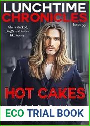 Lunchtime Chronicles: Season 6: Hot Cakes
