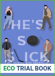He|s So Slick (Knot Pucking Mine Omegaverse Book 1)