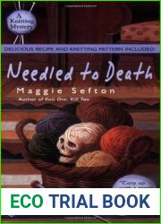 Needled to Death (A Knitting Mystery, # 2)