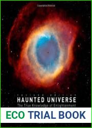 Haunted Universe: The True Knowledge of Enlightenment, Revised Edition