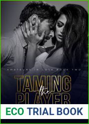 Taming the Player (Amateurs in Love, #2)