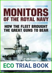 Monitors of the Royal Navy: How the Fleet Brought the Great Guns to Bear