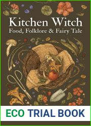 Kitchen Witch: Food, Folklore and Fairy Tale