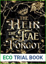 The Heir The Fae Forgot (A Court of Thieves and Traitors Book 2)