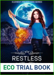 Restless (Element Preservers, #4)