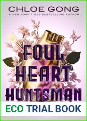 Foul Heart Huntsman (Foul Lady Fortune, #2)