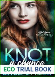 Knot a Chance (Knot Yours Omegaverse, #2)