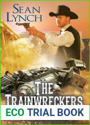 The Trainwreckers (The Guns of Samuel Pritchard Book 4)