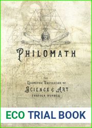 PHILOMATH: The Geometric Unification of Science and Art Through Number