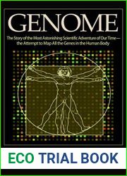 Genome: The Story of the Most Astonishing Scientific Adventure of Our Time - the Attempt to Map All the Genes in the Human Body