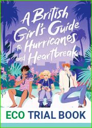 A British Girl|s Guide to Hurricanes and Heartbreak (Girl|s Guide)