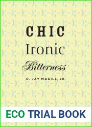 Chic Ironic Bitterness