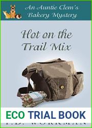 Hot on the Trail Mix (Auntie Clem|s Bakery #15)