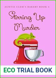 Stirring Up Murder (Auntie Clem|s Bakery, #4)