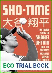 Sho-Time: The Inside Story of Shohei Ohtani and the Greatest Baseball Season Ever Played