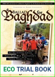 Ballad for Baghdad: An Ex-Hippie Chick Viet Nam War Protester|s Three Years in Iraq