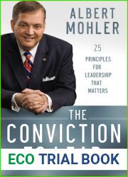 The Conviction to Lead: 25 Principles for Leadership That Matters
