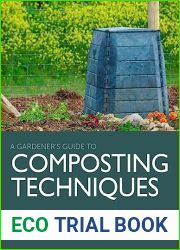 Composting Techniques: For Home, The Allotment or a Community Garden (A Gardener|s Guide To)