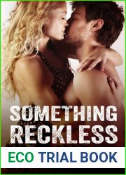 Something Reckless (Reckless and Real, #1)