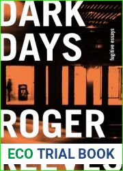 Dark Days: Fugitive Essays